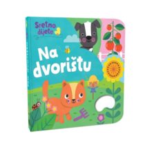 Slikovnica SRETNO DIJETE – NA DVORIŠTU