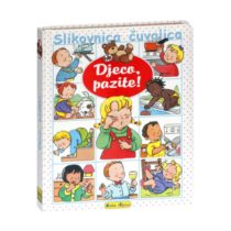 Slikovnica čuvalica – Djeco, pazite!